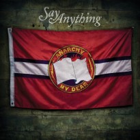 Say Anything – Anarchy, My Dear Say Anything – Anarchy, My Dear