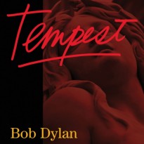 Bob Dylan – Tempest Bob Dylan – Tempest
