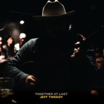 Jeff Tweedy – Together at Last Jeff Tweedy – Together at Last