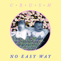 Crush – No Easy Way Crush – No Easy Way